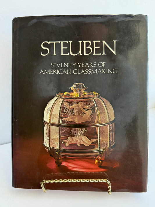 Steuben: seventy years of American glassmaking